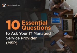 essential questions to ask MSP